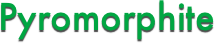 Pyromorphite